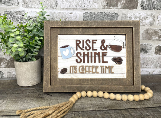 "Rise & Shine" Farmhouse Insert
