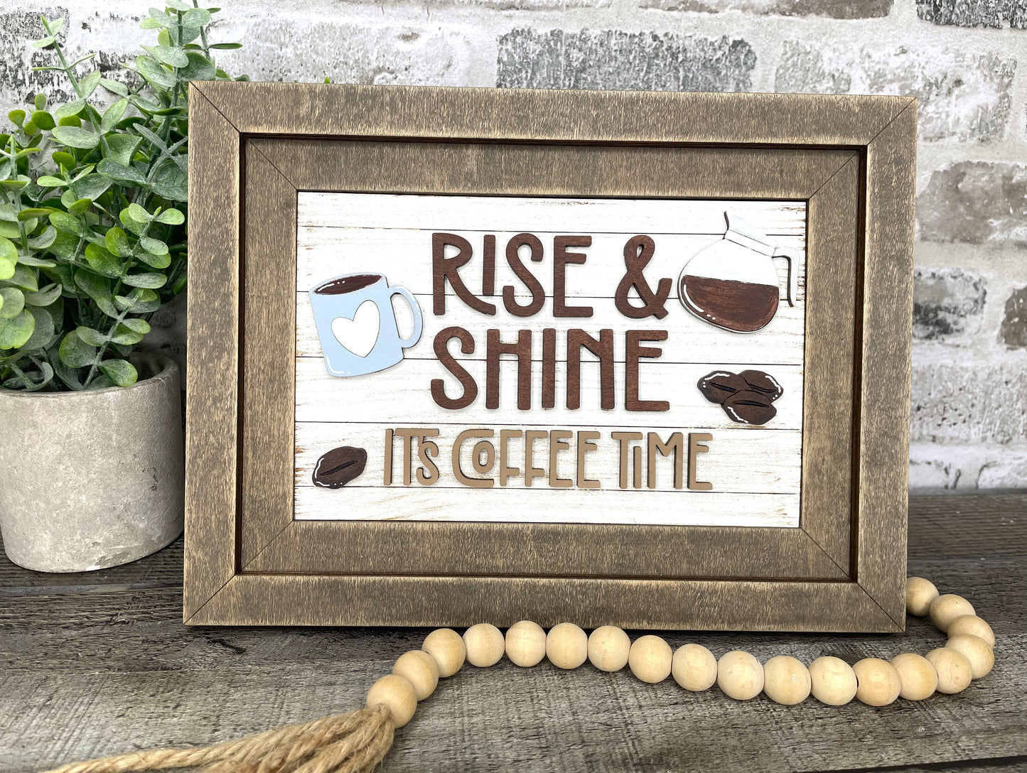 "Rise & Shine" Farmhouse Insert
