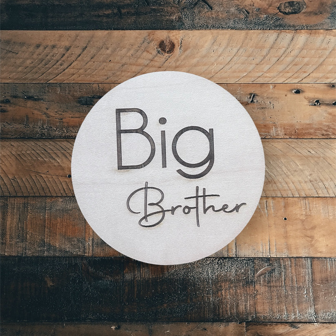 Big Brother Wood Announcement Circle